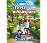 Graham and Calista Look on the Bright Side