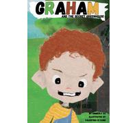 Graham And The Secret Greenhouse: A Story About Curiosity And Mischief (Lessons From Plants)