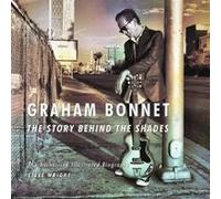 Graham Bonnet The Story Behind the Shades by Steve Wright Inconnu (Auteur)