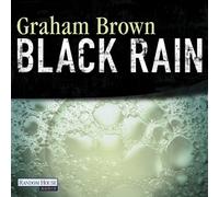 Graham Brown / gelesen von Florian Halm - Black Rain - Ungekürzte Lesung 12 CDs