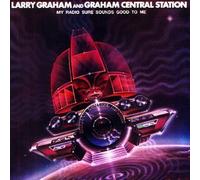 Graham Central Station - My Radio Sure Sounds Good to Me