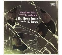 Graham Day & The Gaolers - Reflections In The Glass [Compact Discs]