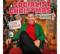 Graham Elwood - Un Noël socialiste avec Graham Elwood