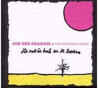 Graham, Jon Dee - It's Not As Bad As It. [Import]