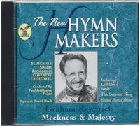 Graham Kendrick - The Hymn Makers: Graham Kendrick (Meekness & Majesty)