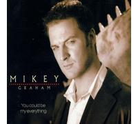 Graham,Mikey - You Could Be My Everything [Import]