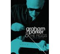 Graham Parker And The Figgs: Live At The Ftc