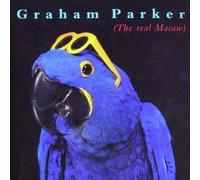 Graham Parker - Graham Parker: The Real Macaw