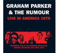 Graham Parker & The Rumo - Live in Denver 1979 [Import]