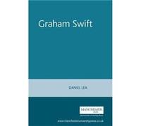 Graham Swift by Daniel Lea Daniel Lea (Auteur)