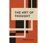 Graham Wallas The Art of Thought (Poche)