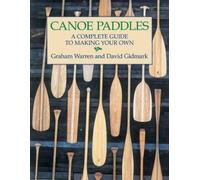 Graham Warren David Gidmark Canoe Paddles (Poche)