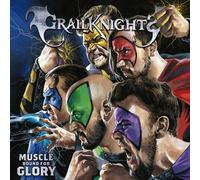 GRAILKNIGHTS - MUSCLE BOUND FOR GLORY CD NEUF