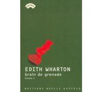 Grain de grenade Edith Wharton (Auteur), Florence Lévy-Paoloni (Traduction)