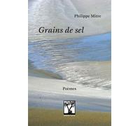 Grain de sel - Philippe Mitre - Gerard Louis Editeur - broché - Poésie