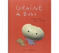 Graine de bébé - Album - Dès 3 ans