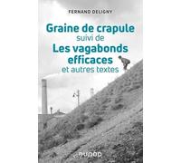 Graine de crapule - suivi de Les vagabonds efficaces