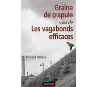 Graine de crapule suivi de "Les Vagabonds efficaces"