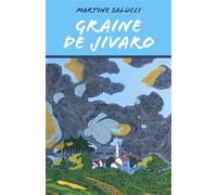 Graine de Jivaro - Martine Salucci - Librinova - broché - Roman