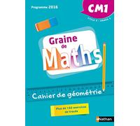 Graine de Maths - Cahier de géométrie CM1