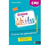 Valérie Le Goff – Graine de Maths – Cahier de géométrie CM1 – Nathan