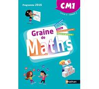 Graine de maths CM1 – Manuel – Édition 2016