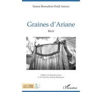 Graines d’Ariane Samia Bensalem Ould Amara (Auteur), Tassadit Yacine (Préface), Christine Delory-Momberger (Préface)