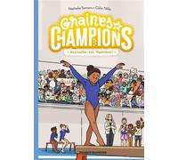Graines de champions, Tome 01 Accroche-toi, Yasmina ! - Nathalie Somers - Bayard Jeunesse - broché - Roman cadet