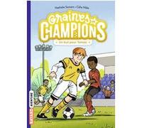 Graines de champions, Tome 03 Nathalie Somers (Auteur), Célia Nilès (Illustration)