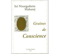 Graines de conscience - Nisargadatta Maharaj - Deux Oceans - broché - Essai