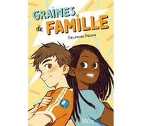 Graines de famille Delphine Pessin (Auteur)