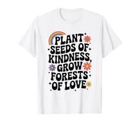 Graines de gentillesse pour cultiver des forêts d'amour Marguerite T-Shirt
