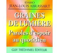 Graines de lumiere - Paroles d'espoir au quotidien