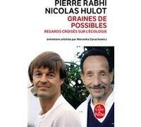 Graines de possibles : regards croisés sur l'écologie Pierre Rabhi (Auteur), Nicolas Hulot (Auteur)