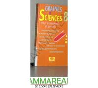 Graines De Sciences : Tome 8