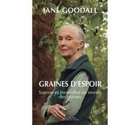 Graines d'espoir Jane Goodall (Auteur), Gail Hudson (Auteur), Jean Lenglet (Traduction)