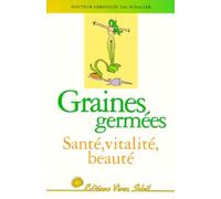 Graines Germees - Sante, Vitalite, Beaute
