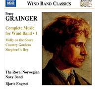 Grainger: Complete Music For Wind Band Vol. 1