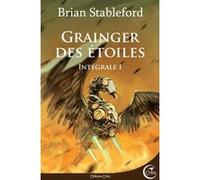Grainger des etoiles - l'integrale 1 Brian Michael Stableford (Auteur), Niko Henrichon (Illustration)