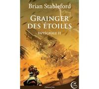 Grainger des etoiles - l'integrale 2 Brian Michael Stableford (Auteur), Niko Henrichon (Illustration)