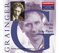 Grainger, P. – The Grainger Edition Vol.16 : Oeuvres pour piano – NAXOS