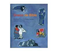 Grains de Bible - Collectif - Bibli'o - relié - Document jeunesse