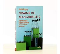 Grains de Massabielle 2 - Nouvelles méditations devant la Grotte de Lourdes