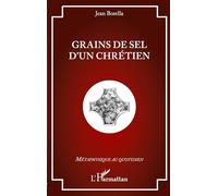 Jean Borella – Grains de sel d'un chrétien – L'Harmattan