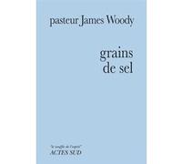 James Woody – Grains de sel – Essai – Broché