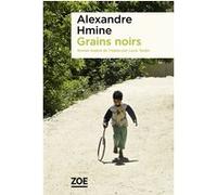 Grains noirs Alexandre Hmine (Auteur)