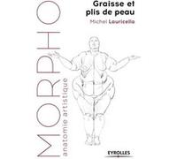 Graisse et plis de peau Michel Lauricella (Auteur)