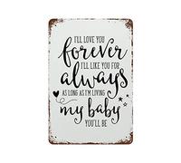 Graman Panneau en métal imprimé « I'll Love You Forever I'll Like You for Always My Baby You'll Be Nursery » - Décoration murale pour chambre d'enfant - 30,5 x 20,3 cm