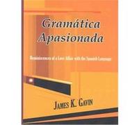 Gramatica Apasionada James K. Gavin (Auteur)