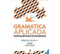 Gramatica Aplicada - Portugues lingua estrangeira: Nivels A1/A2/B1